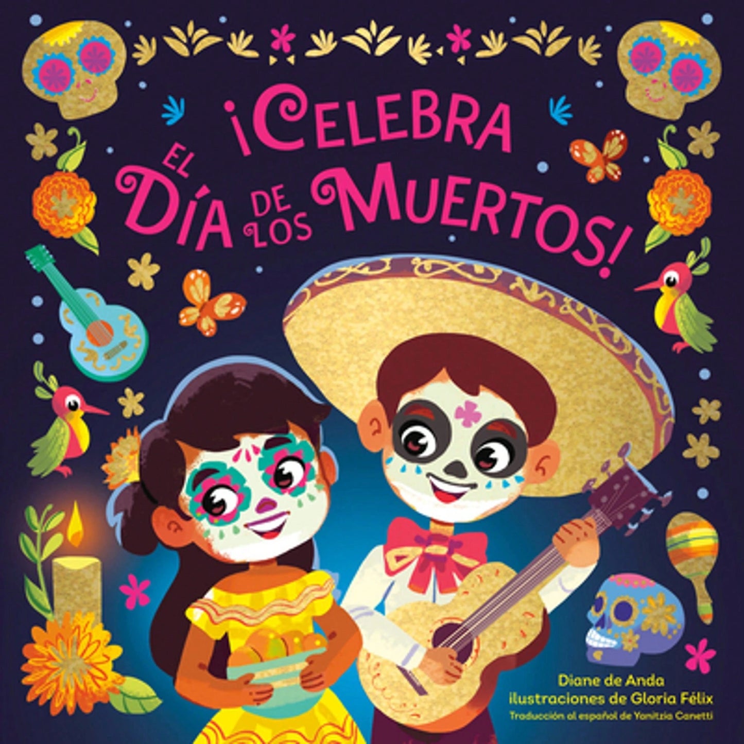 Pre-Owned ¡Celebra El Día De Los Muertos! (Celebrate The Day Of The Dead Spanish Edition) (Hardcover) By Diane De Anda