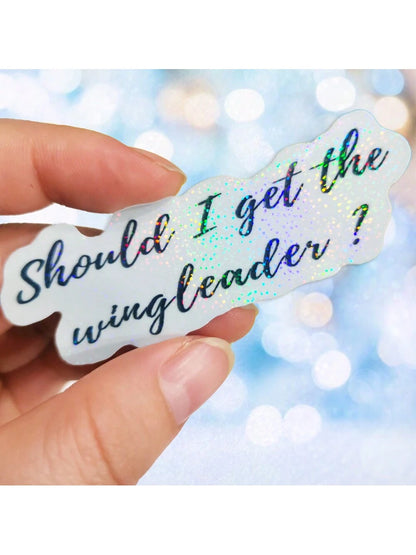 1pc 3" Fourth Wing Sticker,Should I Get The Wingleader Sticker,Sparkle Overlay Holographic Waterproof Vinyl Book Inspired For Kindle,Laptop,Bottle,Window,Fridge,Car Bumper,Water Bottle, Journal,Funny