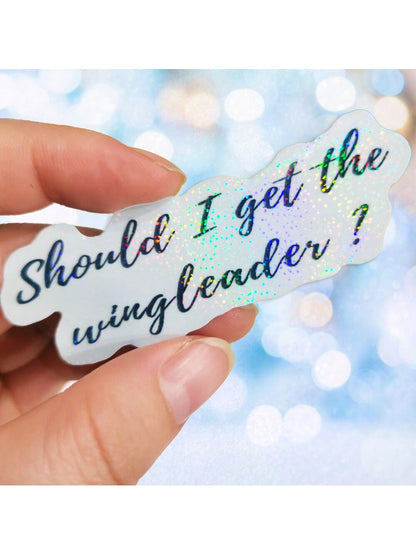 1pc 3" Fourth Wing Sticker,Should I Get The Wingleader Sticker,Sparkle Overlay Holographic Waterproof Vinyl Book Inspired For Kindle,Laptop,Bottle,Window,Fridge,Car Bumper,Water Bottle, Journal,Funny