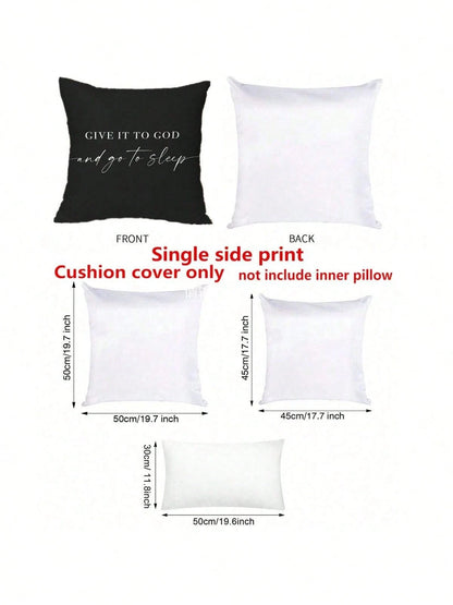 1PC Give It To God And Go To Sleep Words Pattern Pillows Covers,Throw Pillow Covers For Bed,Decorative Bed Pillowcase For Bedroom Room Without Core,Single Side Print,(No Inner Pillow)