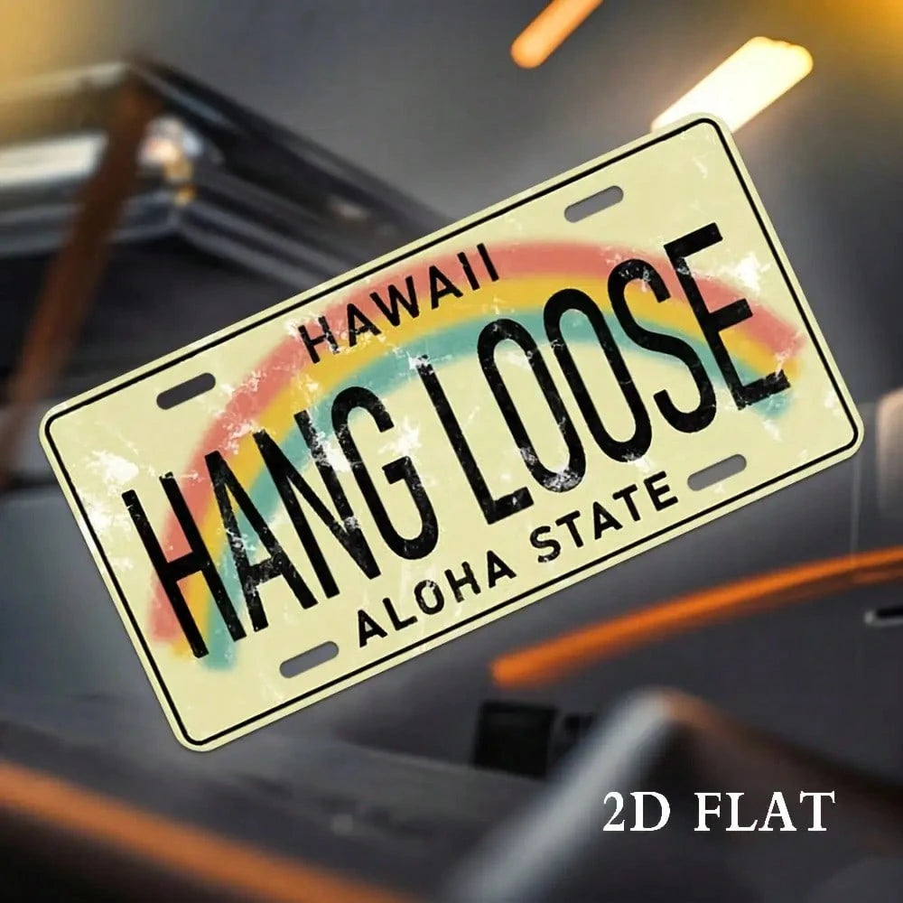 Decorative Use Only, Car P2D Flat, 1 Piece Vintage Metal Wall Art Sign- Nostalgic HANG LOOSE ALOHA State License Plate Design With Embellishments, 11.81x 5.91inch Country Style Metal Decoration Suita