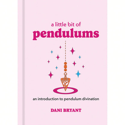 Pre-Owned A Little Bit Of Pendulums: An Introduction To Pendulum Divination (Hardcover) By Dani Bryant