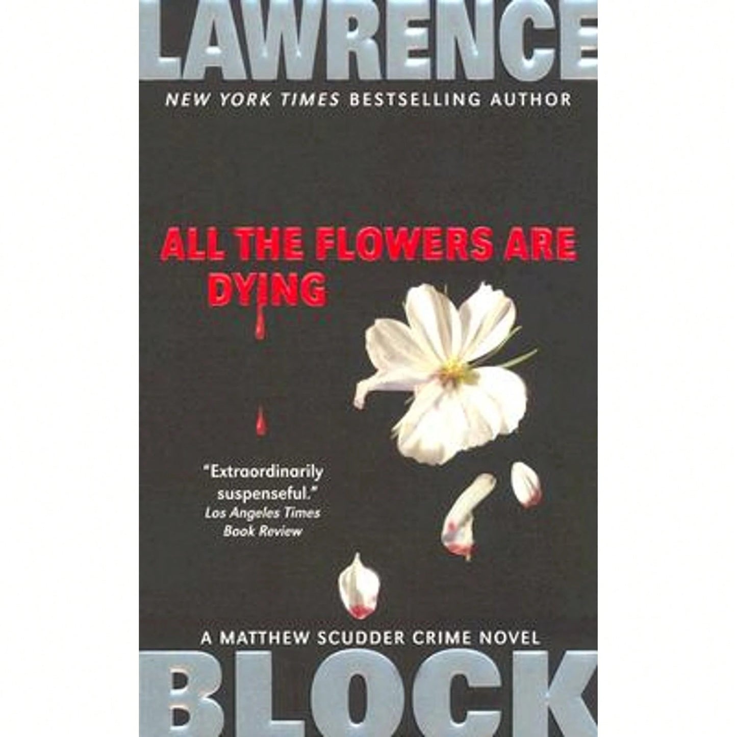 Pre-Owned All The Flowers Are Dying (Paperback) By Lawrence Block