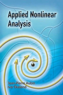 Pre-Owned Applied Nonlinear Analysis (Paperback) By Jean-Pierre Aubin, Ivar Ekeland