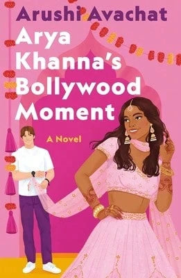 Pre-Owned Arya Khanna's Bollywood Moment (Paperback) By Arushi Avachat