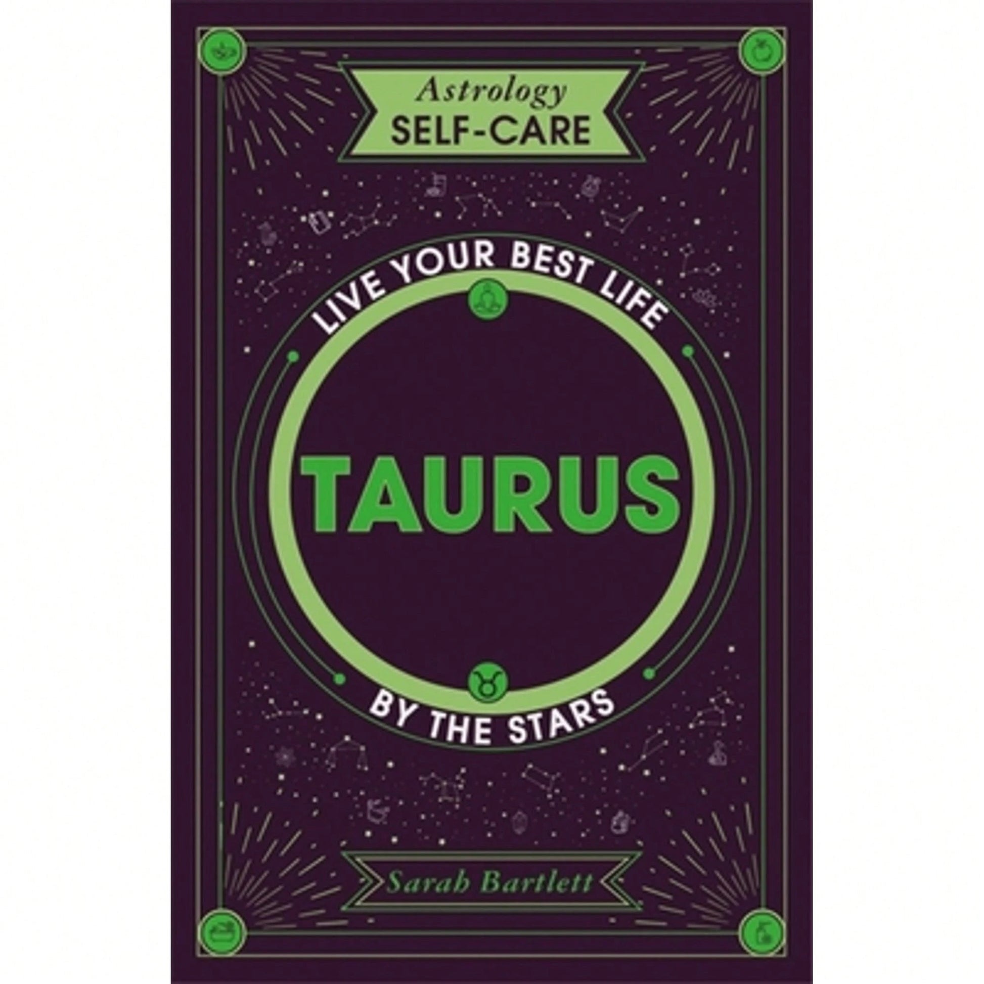 Pre-Owned Astrology Self-Care: Taurus: Live Your Best Life By The Stars (Hardcover) By Sarah Bartlett