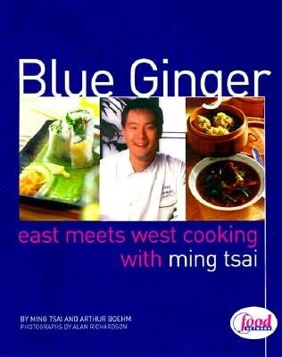 Pre-Owned Blue Ginger: East Meets West Cooking With Ming Tsai (Hardcover) By Ming Tsai, Arthur Boehm