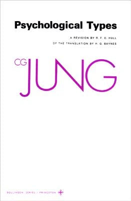 Pre-Owned Collected Works Of C. G. Jung, Volume 6: Psychological Types (Paperback) By C G Jung, Gerhard Adler, R F C Hull