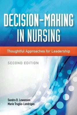 Pre-Owned Decision-Making In Nursing:. (Paperback) By Sandra B Lewenson, Marie Truglio-Londrigan