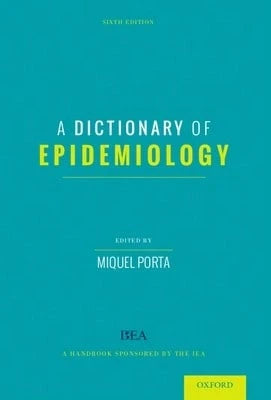 Pre-Owned Dictionary Of Epidemiology (Paperback) By Miquel Porta