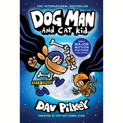 Pre-Owned Dog Man And Cat Kid: A Graphic Novel (Dog Man #4): From The Creator Of Captain Underpants: (Hardcover) By Dav Pilkey