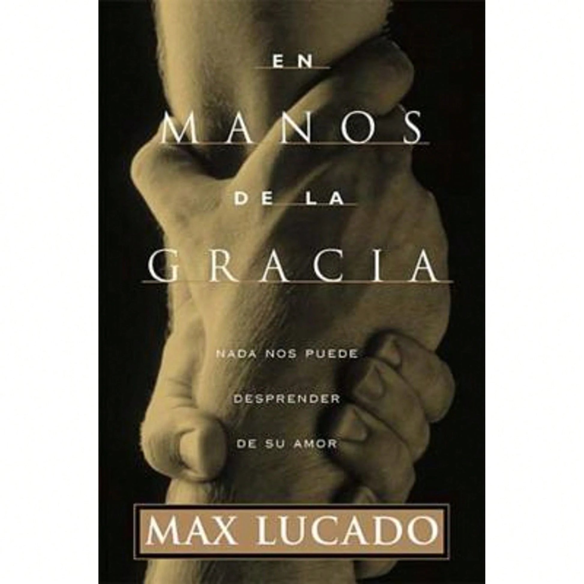 Pre-Owned En Manos De La Gracia (Paperback) By Max Lucado