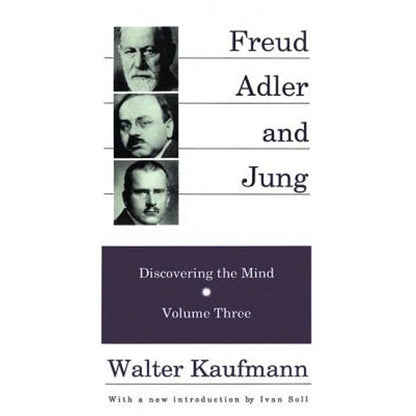 Pre-Owned Freud, Alder, And Jung: Discovering The Mind (Paperback) By Walter Kaufmann