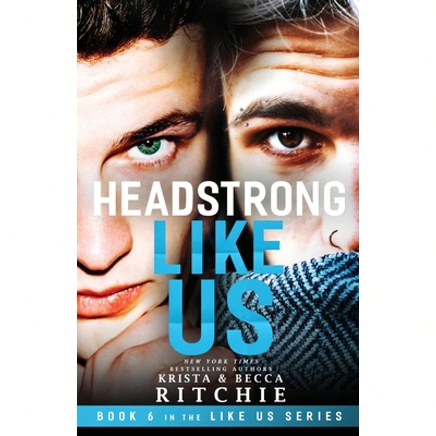 Pre-Owned Headstrong Like Us (Paperback) By Krista Ritchie, Becca Ritchie