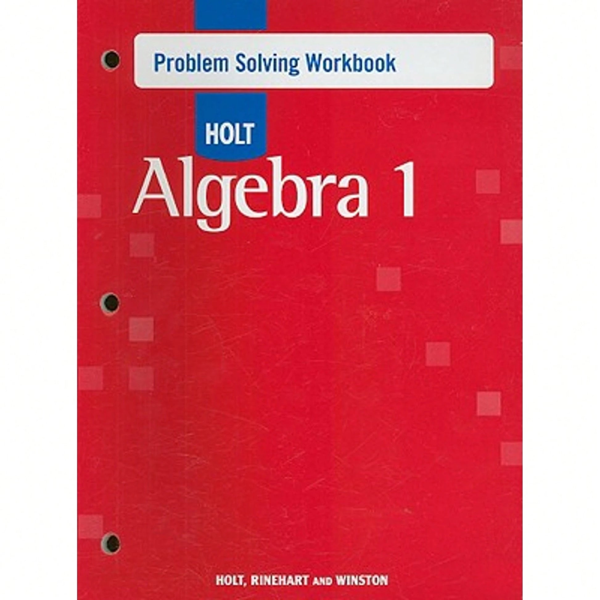 Pre-Owned Holt Algebra 1: Problem Solving Workbook (Paperback) By Holt Rinehart And Winston (Prepared For Publication By)