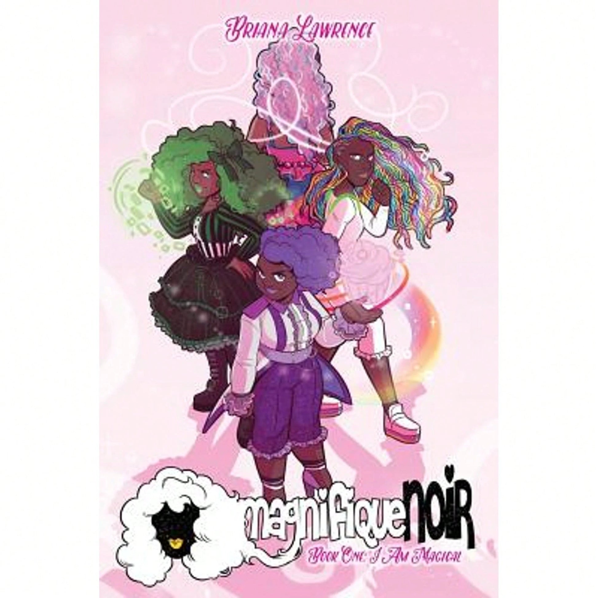 Pre-Owned I Am Magical: MagnifiqueNOIR Book One (Paperback) By Briana D Lawrence