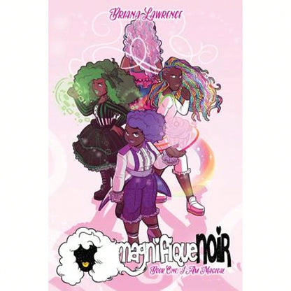 Pre-Owned I Am Magical: MagnifiqueNOIR Book One (Paperback) By Briana D Lawrence