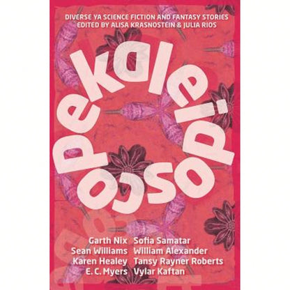 Pre-Owned Kaleidoscope: Diverse YA Science Fiction And Fantasy Stories (Paperback) By Alisa Krasnostein, Julia Rios