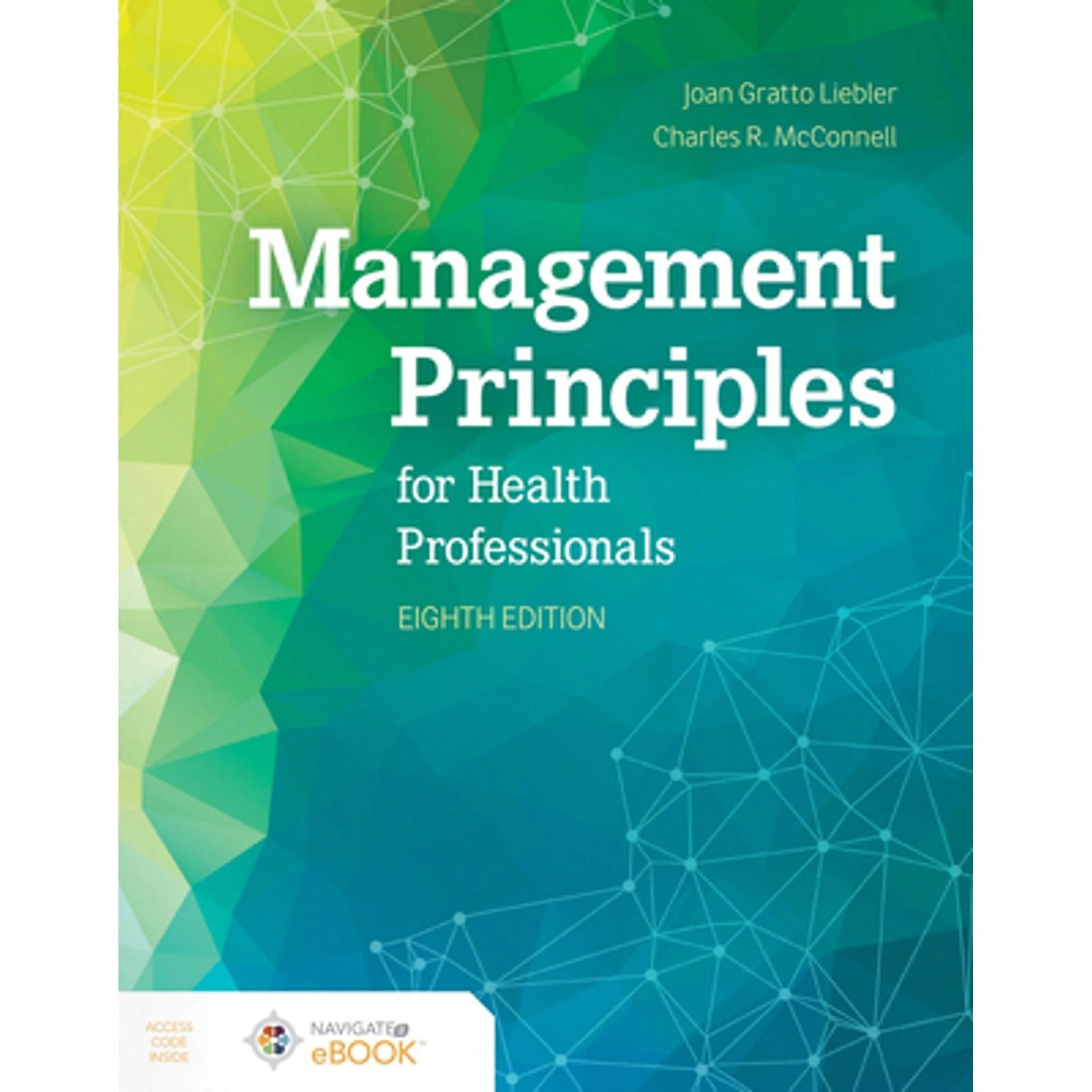 Pre-Owned Management Principles For Health Professionals (Paperback) By Joan Gratto Liebler, Charles R. McConnell