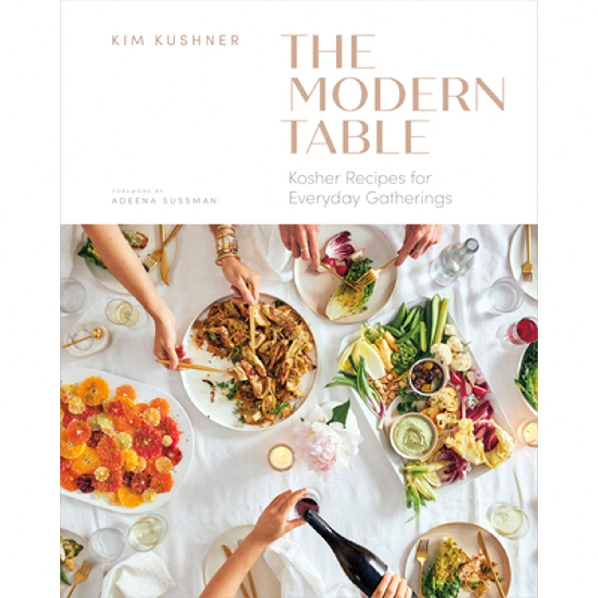 Pre-Owned Modern Table: Kosher Recipes For Everyday Gatherings (Hardcover) By Kim Kushner, Adeena Sussman