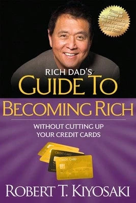 Pre-Owned Rich Dad's Guide To Becoming Rich Without Cutting Up Your Credit Cards: Turn Bad Debt Into (Paperback) By Robert T Kiyosaki