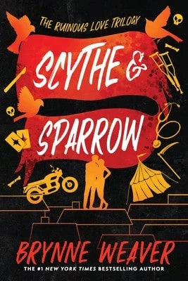 Pre-Owned Scythe & Sparrow: The Ruinous Love Trilogy (Paperback) By Brynne Weaver