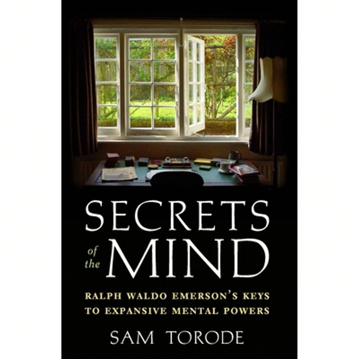 Pre-Owned Secrets Of The Mind: Ralph Waldo Emerson's Keys To Expansive Mental Powers (Paperback) By Sam Torode