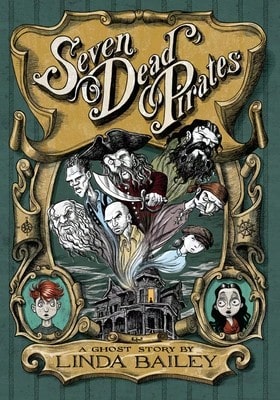 Pre-Owned Seven Dead Pirates (Paperback) By Linda Bailey