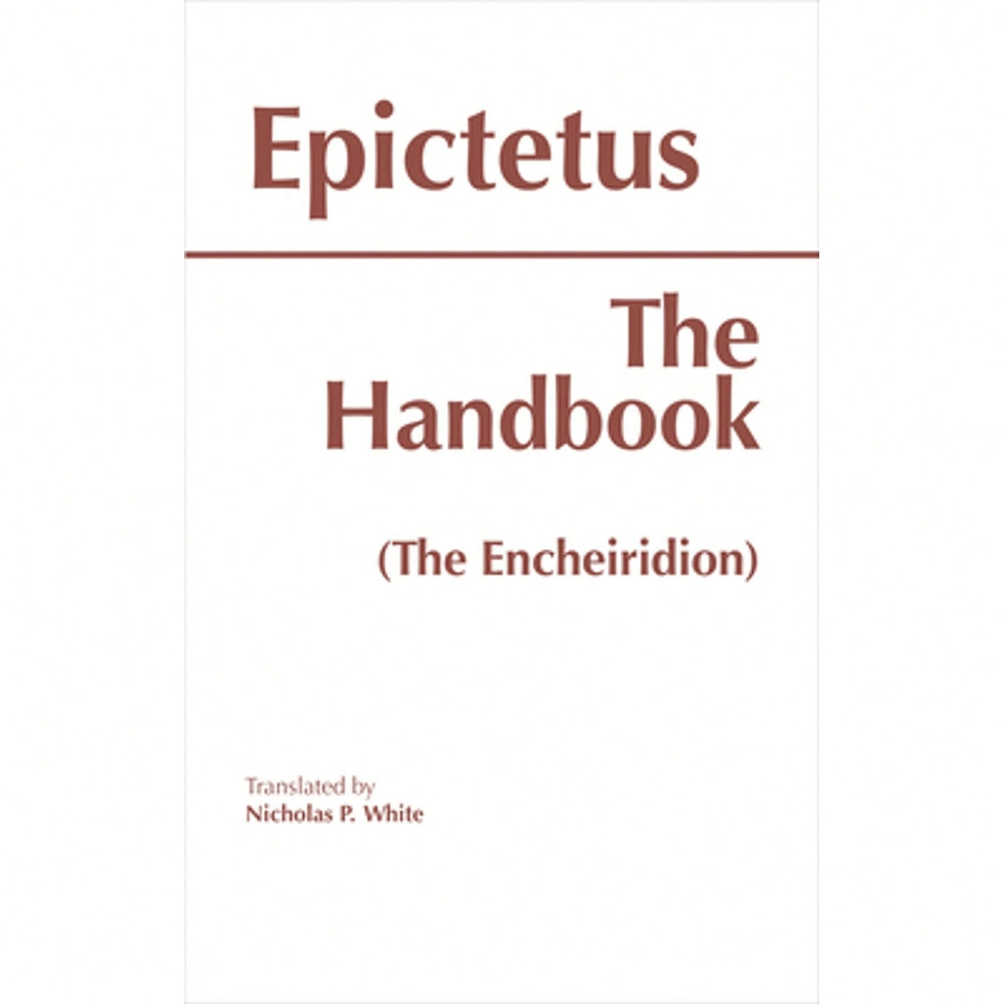 Pre-Owned The Handbook (The Encheiridion) (Paperback) By Epictetus, Nicholas P White