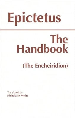 Pre-Owned The Handbook (The Encheiridion) (Paperback) By Epictetus, Nicholas P White