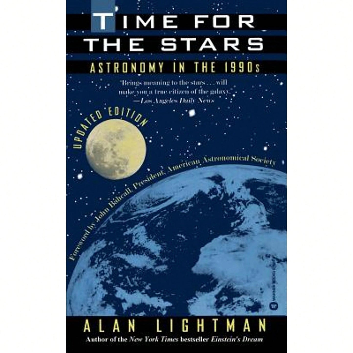 Pre-Owned Time For The Stars: Astronomy In The 1990s (Paperback) By Alan Lightman, John N Bahcall