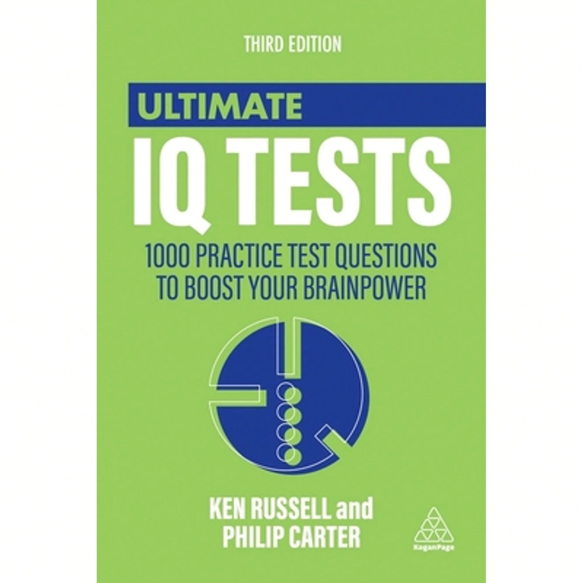 Pre-Owned Ultimate IQ Tests: 1000 Practice Test Questions To Boost Your Brainpower (Paperback) By Ken Russell, Philip Carter
