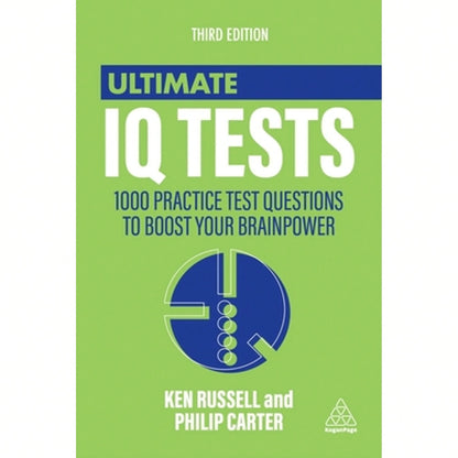 Pre-Owned Ultimate IQ Tests: 1000 Practice Test Questions To Boost Your Brainpower (Paperback) By Ken Russell, Philip Carter