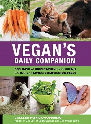 Pre-Owned Vegan's Daily Companion: 365 Days Of Inspiration For Cooking, Eating, And Living (Paperback) By Colleen Patrick-Goudreau