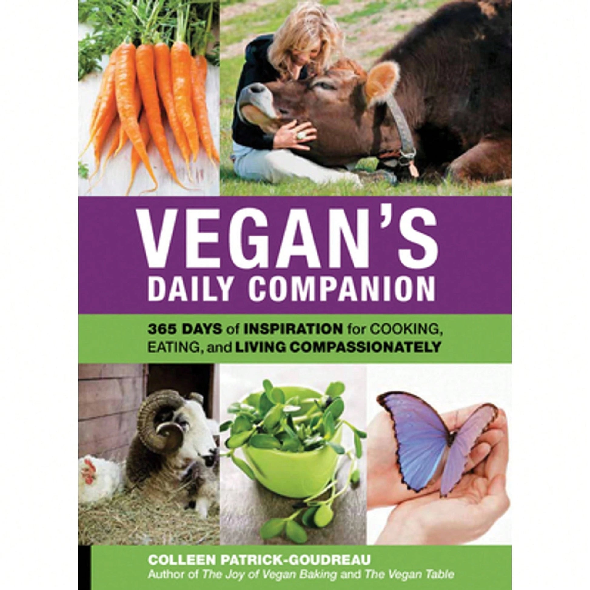 Pre-Owned Vegan's Daily Companion: 365 Days Of Inspiration For Cooking, Eating, And Living (Paperback) By Colleen Patrick-Goudreau