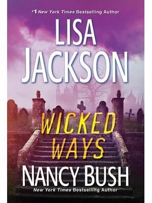 Pre-Owned Wicked Ways (Paperback) By Lisa Jackson, Nancy Bush