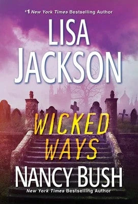 Pre-Owned Wicked Ways (Paperback) By Lisa Jackson, Nancy Bush