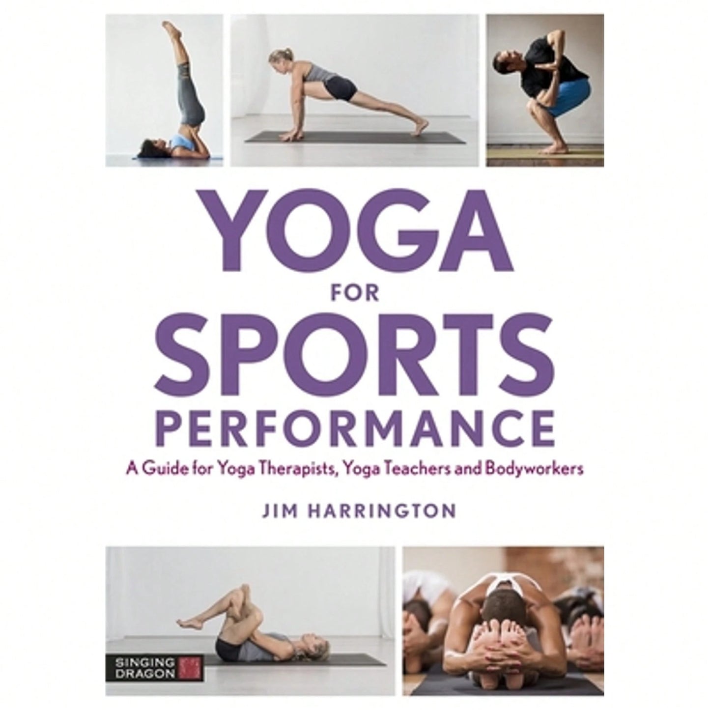 Pre-Owned Yoga For Sports Performance: A Guide For Yoga Therapists, Yoga Teachers And Bodyworkers (Paperback) By Jim Harrington