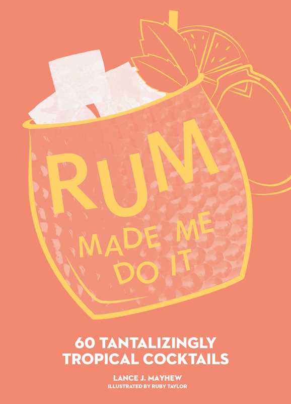Simon & Schuster - Rum Made Me Do It by Lance Mayhew