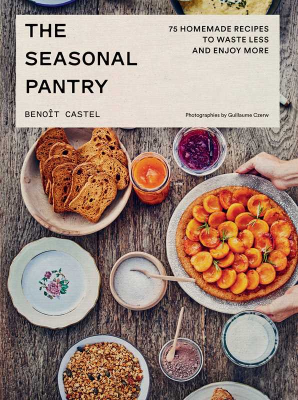 Simon & Schuster - Seasonal Pantry by Benoît Castel