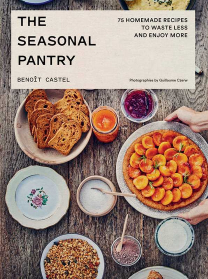 Simon & Schuster - Seasonal Pantry by Benoît Castel
