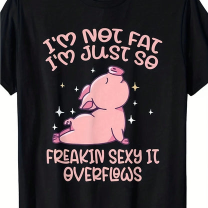 The Fun Slogan "It's Not Just Me, I'm Super Sexy" T-Shirt, Made Of Lightweight And Comfortable Fabric, Is A Stylish Streetwear Piece.